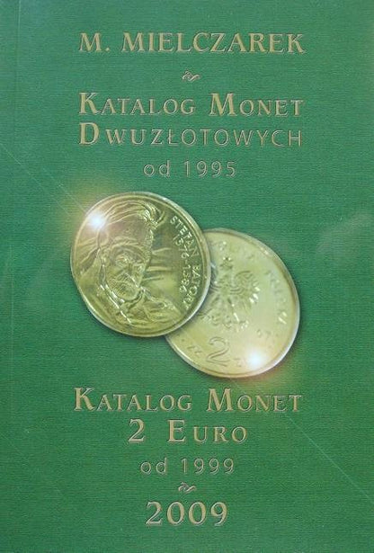 Katalog monet 2 złGN 2€ 25c 1$ M. Mielczarek 2009